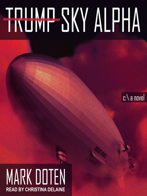 Title details for Trump Sky Alpha by Mark Doten - Available